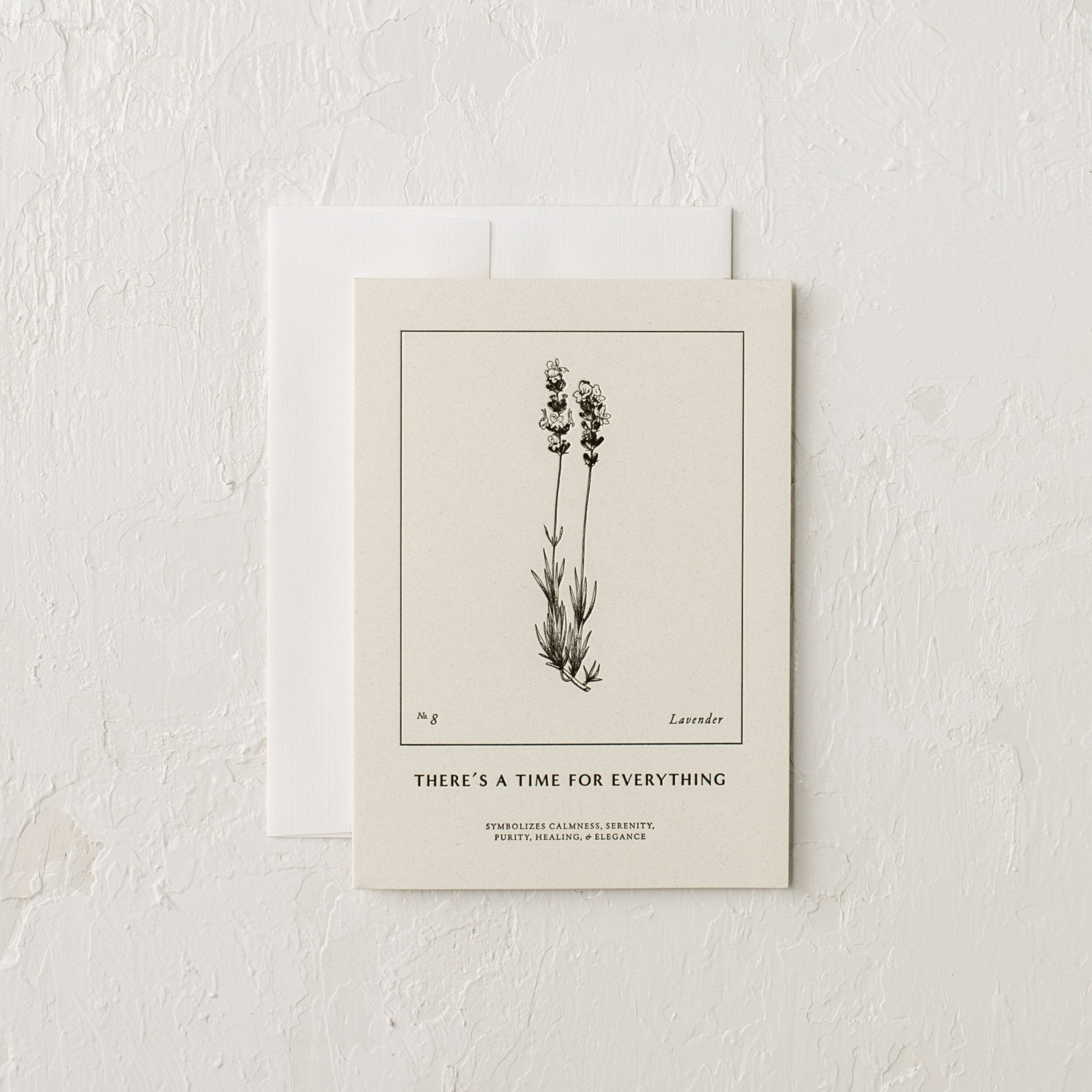 Letter pressed greeting card with a botanical illustrated Lavender, "There's a Time for Everything" - Symbolizes Calmness, serenity, purity, healing and elegance." Designed and sold by Verdant, Kansas City.